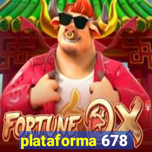 plataforma 678